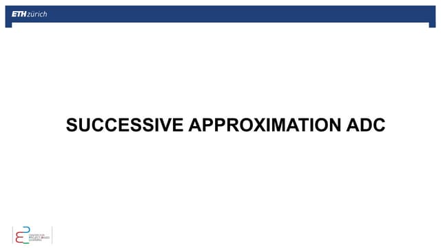 Successive approximation Analog to Digital Convertor