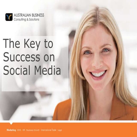 The Key to Success on Social Media - Samantha Singer - Marketing Success - Au...