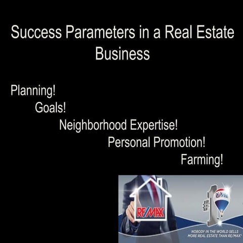 Success parameters in a re business