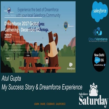 Success Story and Dreamforce Experience : Jaipur User Group DF17 Global Gathe...