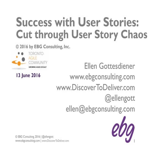 Success with User Stories: Cut Through User Story Chaos (Toronto Agile Commun...