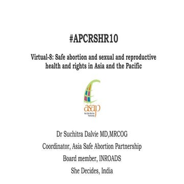 APCRSHR10 Virtual plenary presentation by Dr Suchitra Dalvie of Asia Safe Abo...