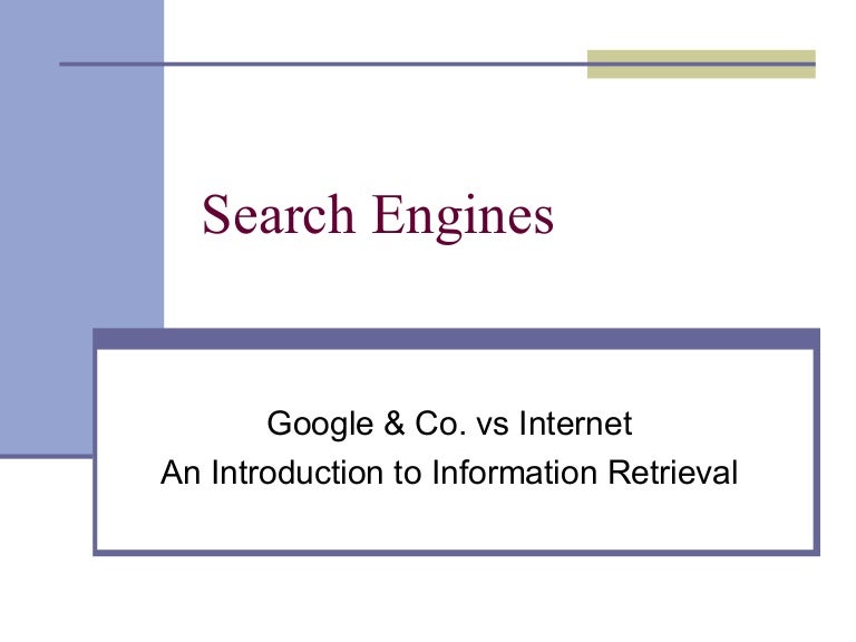 Introduction Into Search Engines And Information Retrieval Introduction Into Search Engines And Information Retrieval