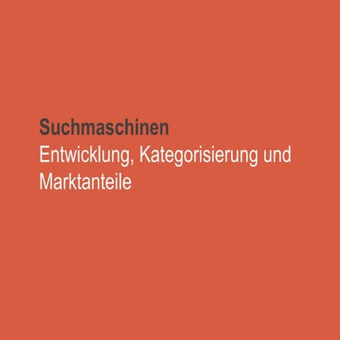 Entwicklung, Kategorisierung von Suchmaschinen