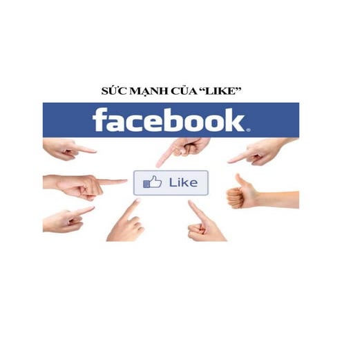 Sức mạnh nút "Like"