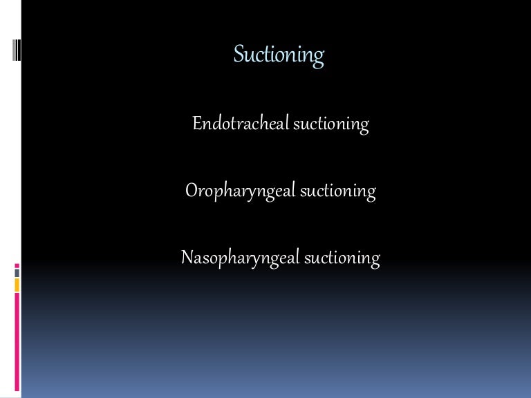 Suctioning