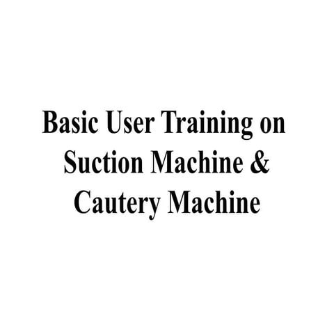 LECTURE 4- SUCTION MACHINE.pptx
