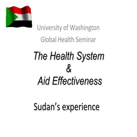 "The Health System and Aid Effectives: Sudan's Experience"