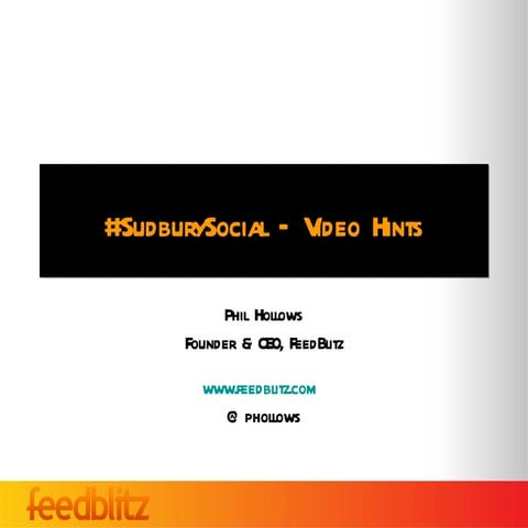 #SudburySocial - Online Video Hints + Tips