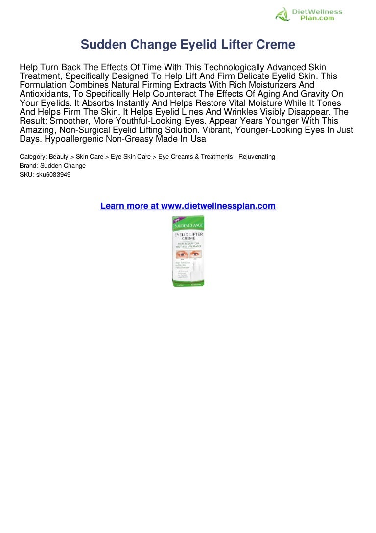 sudden change eyelid lifter cream