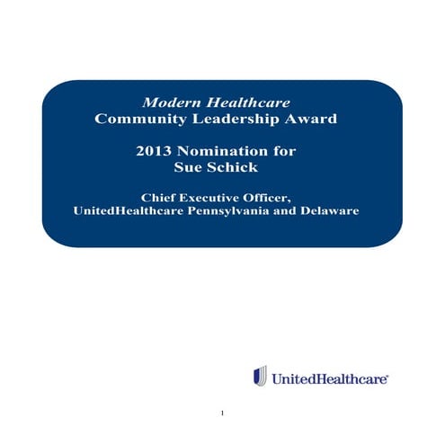 Sue Schick, Chief Executive Officer, UnitedHealthcare Pennsylvania and Delaware - 2013 Community Leadership Award Nominee