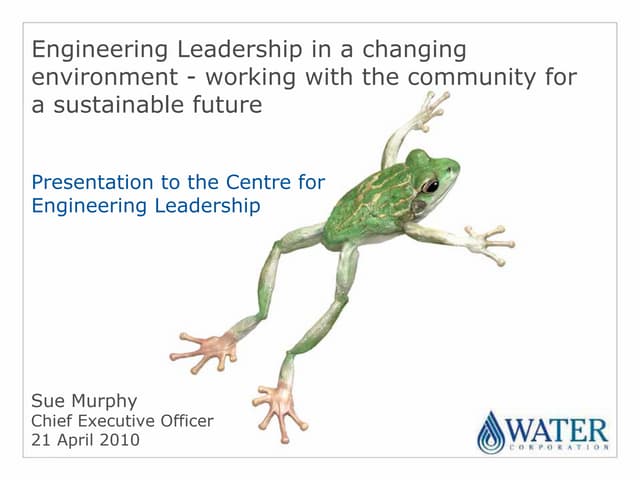 Engineering Leadership in a changing environment - working with the community...