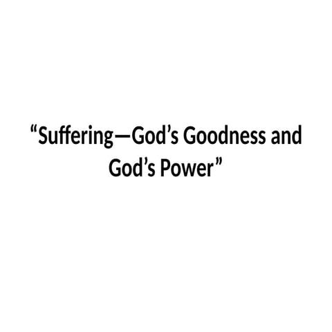 SufferingGods-Goodness-and-Gods-Power.pptx