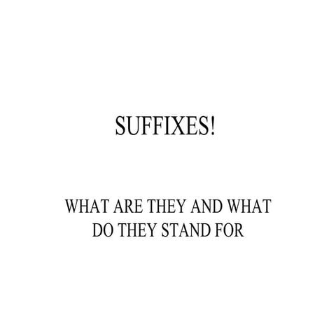Suffixes! | PPT