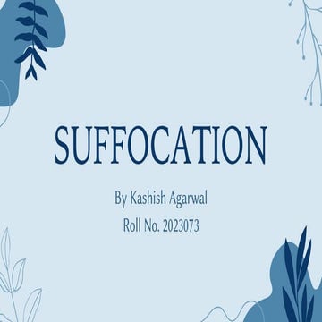 SUFFOCATION | PPTX