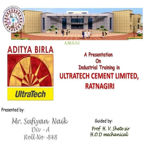 Presentation on Industrial Training in UltraTech Cement , Ratnagiri (Narmada ...