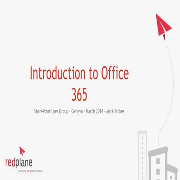 Sharepoint User Group Geneva - Introduction to Office 365