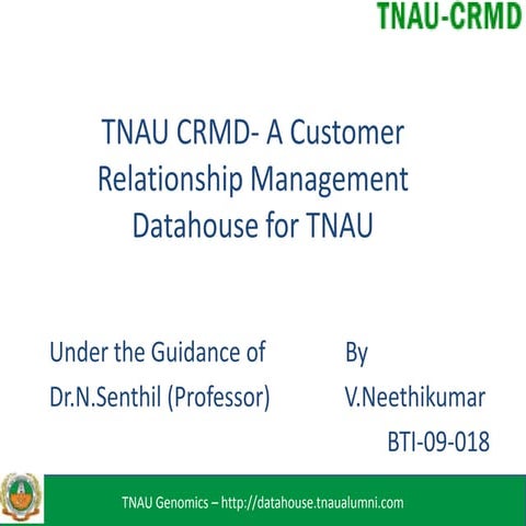 TNAU CRMD - A Customer Relationship Management datahouse for TNAU