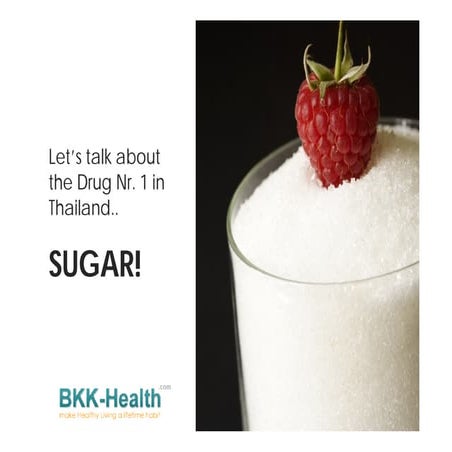 Sugar Nr. 1 Drug in Thailand
