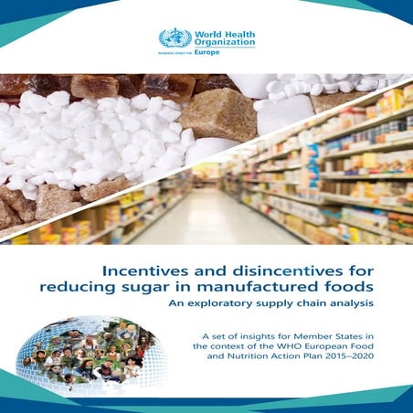Incentives and disincentives for reducing sugar in manufactured foods 