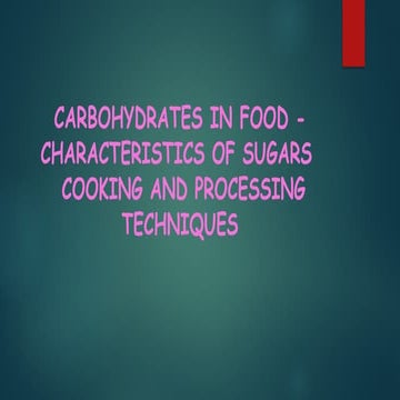 Importance of CHO in foods -sugars types