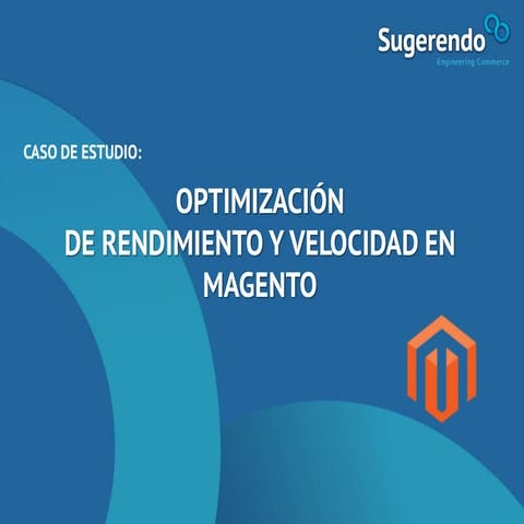 Caso de estudio - Optimizacion en magento