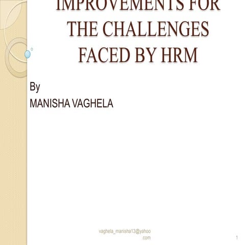 Suggestions for improvements for the challenges faced by hrm