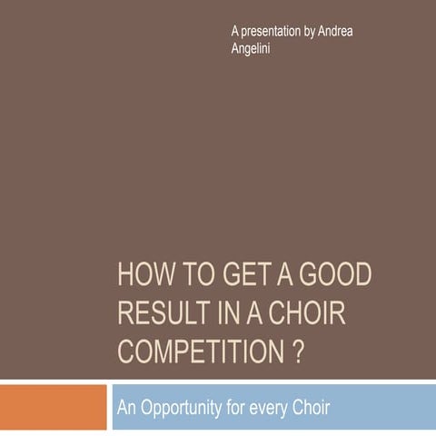 Suggestions to win a Choral Competition