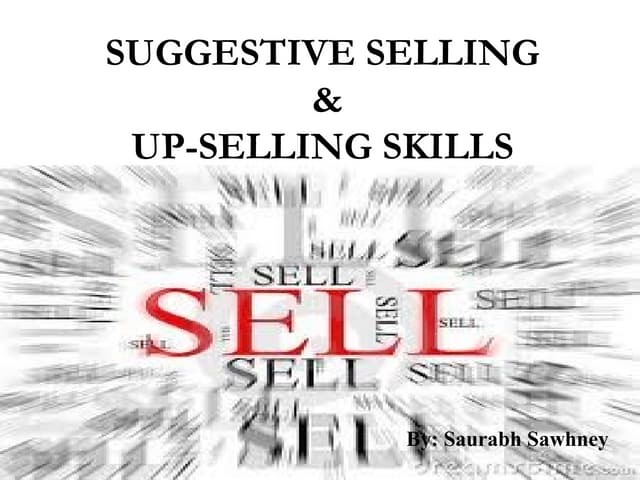 Suggestive &  upselling