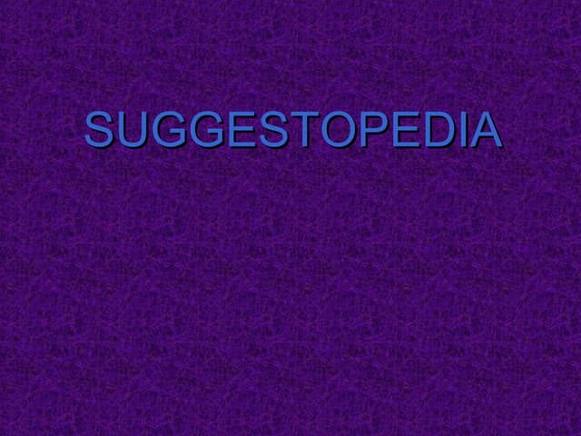 Suggestoopedia 