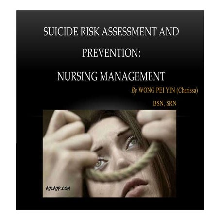 Suicide risk assessment and prevention: nursing management