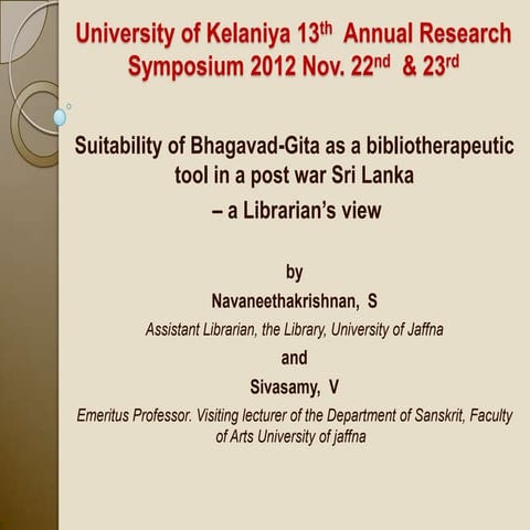 Suitability of bhagavad gita as a bibliotherapeutic tool in a post war sri lanka
