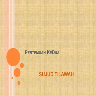 Sujud tilawah prtm 2 smtr 1