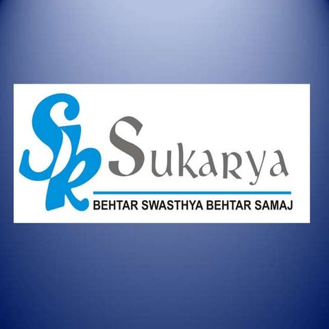 Programs of Sukarya an NGO working in health and Women Economic Empowerment