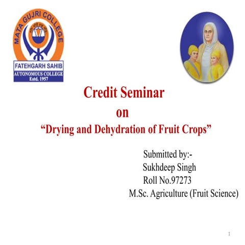 Drying and dehydration of fruit crops