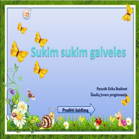 Sukim sukim galveles