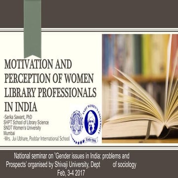 MOTIVATION AND PERCEPTION OF WOMEN LIBRARY PROFESSIONALS in india 