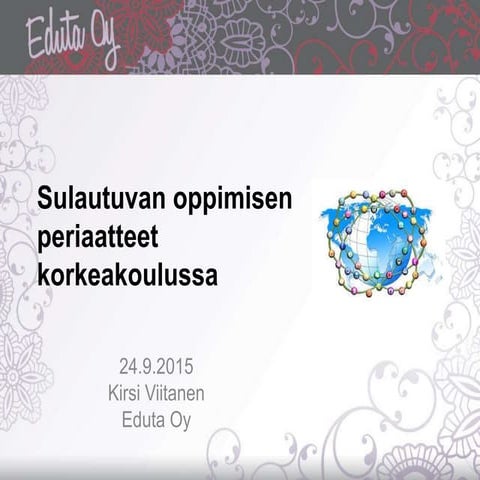 Sulautuvan oppimisen lähtökohdat ja verkko-opetuksen laatu