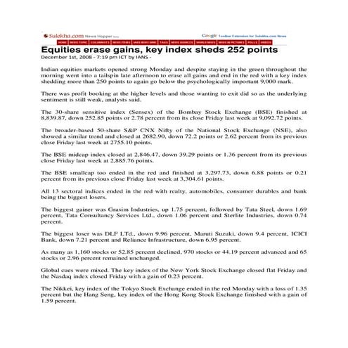 Sulekha Dec 1, 2008 Equities Erase Gains, Key Index Sheds 252 Points