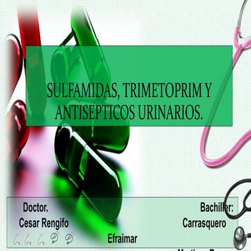 Sulfamidas, trimetoprim y antisepticos urinarios