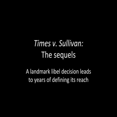 Times v. Sullivan: The sequels
