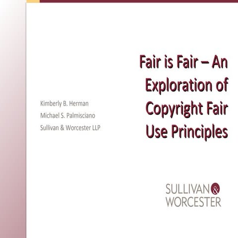 Fair Is Fair: An Exploration of Copyright Fair Use Principles
