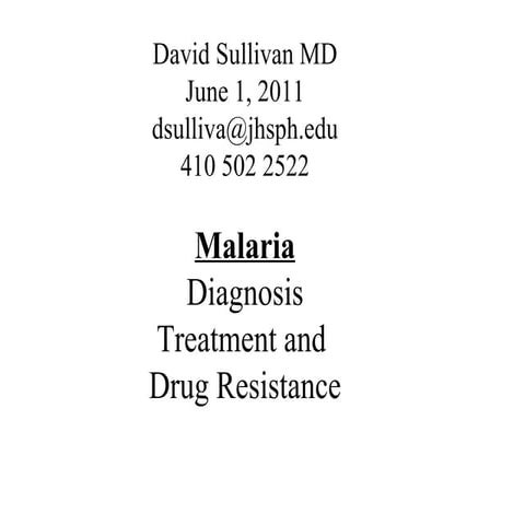 Malaria Diagnosis, Treatment, and Drug Resistance
