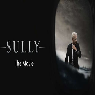 Sully (the movie) by Tom Hanks