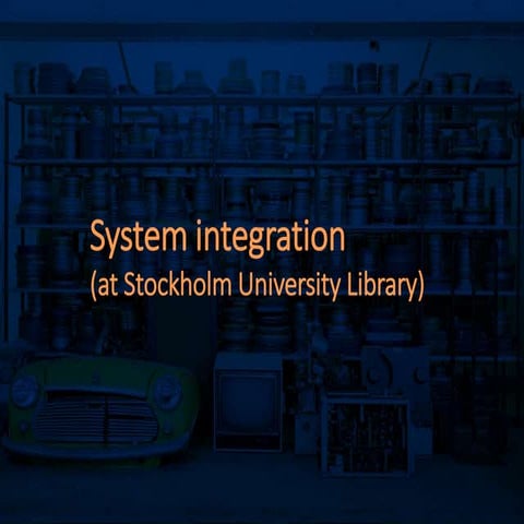 SUL System Integration
