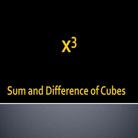 Sum and difference of cubes