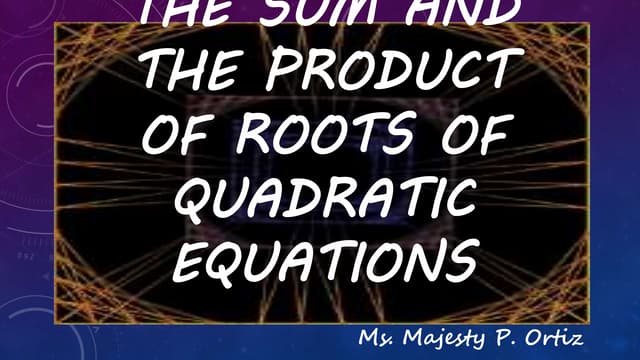 Sum and product of roots
