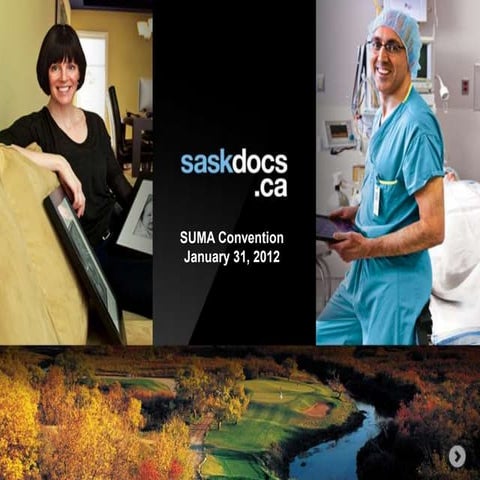 saskdocs' Presentation to SUMA Delegates - January 31, 2012uma presentation e...