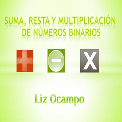 Suma,resta y multiplicacion de numeros binarios