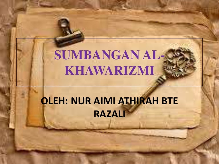 Sumbangan Al Khawarizmi Stpm Penggal 2